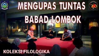 Mengupas Tuntas Babad Lombok. Kerjasama Museum NTB dengan Bencingah Institute