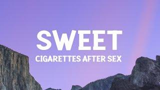 Sweet - Cigarettes After Sex Lyrics