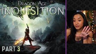 Dragon Age Inquisition  Part 3  First Playthrough  Lets Play w imkataclysm