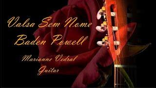 Valsa Sem Nome - Baden Powell played by Marianne Vedral