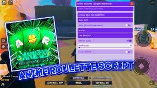 Anime Roulette Script Hack  Unlock Skip Roll Auto Collect Auto Roll & More