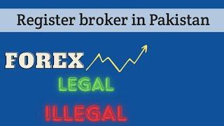 FOREX Trading legal or illegal in Pakistan  legal broker in Pakistan