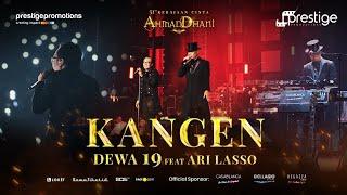 Kangen - Dewa19 Feat Ari Lasso  Konser 51 Tahun Kerajaan Cinta Ahmad Dhani