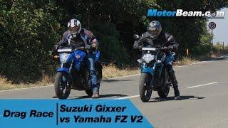 Suzuki Gixxer vs Yamaha FZ V2 - Drag Race  MotorBeam