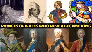 The PRINCES OF WALES who NEVER became King  men who should have been King  Heir to the throne