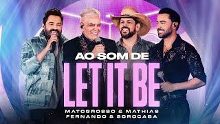 Matogrosso e Mathias e @FernandoeSorocaba - Ao Som De Let It Be  DVD Zona Rural 02