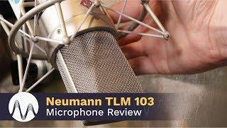 Neumann TLM 103 Review