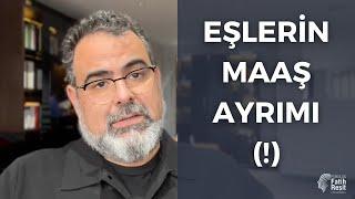 EŞLER ARASINDAKİ MADDİ KONULARMAAŞ AYRIMI NASIL OLMALI?