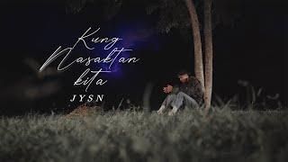 Kung Nasaktan Kita - JYSN Official Lyric Visualizer