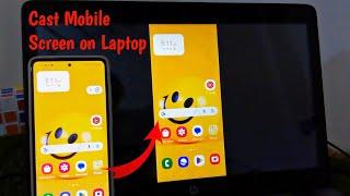 How to Cast Mobile Screen on Laptop  screen mirroring