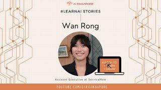 LearnAI Stories - Featuring Wan Rong