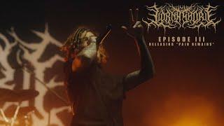 Lorna Shore - Releasing Pain Remains Episode 3