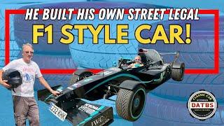 He built his own street legal F1 style car