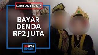 Siswi SMP yang Nikah Dini di Lombok Tengah Harus Bayar Denda ke Sekolah Rp2 Juta Ini Sebabnya