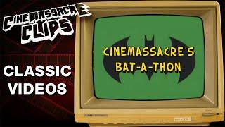 Cinemassacres Bat-A-Thon 2008