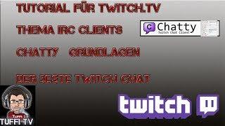 Chatty Twitch IRC Ger Tutorial