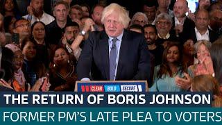 Boris Johnson returns at eleventh hour to urge voters to support the Tories  ITV News