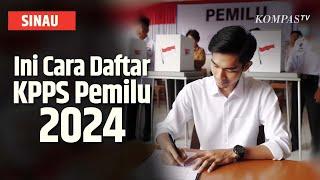 Ini Cara Daftar KPPS Pemilu 2024