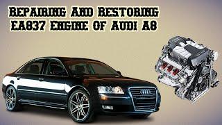 Process Of Repairing And Restoring The EA837 Engine Of The Audi A8