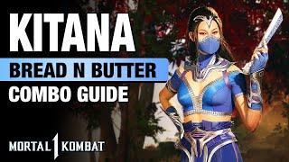 MK1 KITANA Bread N Butter Combo Guide - Step By Step