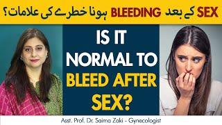Is It Normal To Bleed After Intercourse?  Vaginal Bleeding After Sex