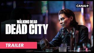 The Walking Dead Dead City  Deutscher Trailer  CANAL+