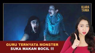 GURU TERNYATA MONSTER SUKA MAKAN BOCIL   Alur Cerita Film oleh Klara Tania