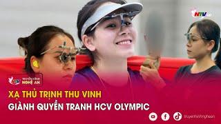 Xạ thủ Trịnh Thu Vinh giành quyền tranh HCV Olympic