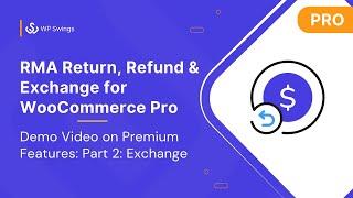 RMA Return Refund and Exchange for WooCommerce Pro Part 2 Exchange