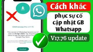 Cách khắc phục sự cố cập nhật GB WhatsApp Cập nhật GB WhatsApp phiên bản mới nhất 17.76