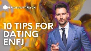 10 tips for dating ENFJ  ENFJ in LOVE  MBTI