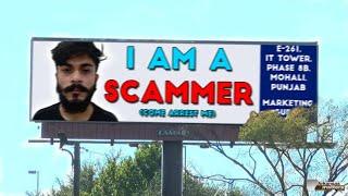 Showing A Scammer HIS OWN Local BILLBOARD