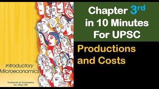 Chapter-3  12th NCERT -  MicroEconomics Production and Cost GIST  for UPSC UPSC Prelims - Mains