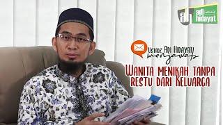 Wanita Menikah tanpa Restu Keluarga - Ustadz Adi Hidayat