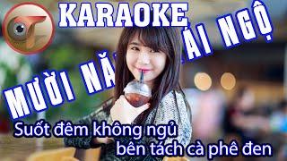 Karaoke Mười Năm Tái Ngộ tone Nam  Thiên Tùng Đi Đó Đây