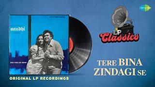 Original LP Recording  Tere Bina Zindagi Se  Aandhi  Lata Mangeshkar  Kishore Kumar  Gulzar