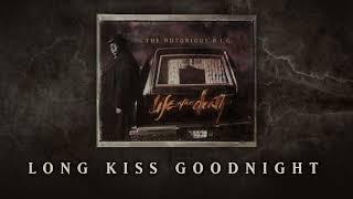 The Notorious B.I.G. - Long Kiss Goodnight Official Audio