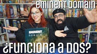 Eminent Domain - ¿Funciona a dos? - EDGE