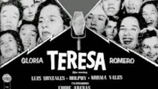 Teresa 1956  Gloria Romero  Luis Gonzales  Norma Vales   Dolphy  #sampaguitapictures