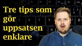 Tre tips för att enklare skriva en bra uppsats