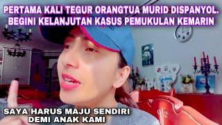 PERTAMA KALI TEGUR ORANGTUA MURID DI SPANYOL BEGINI KELANJUTAN KASUS ANAKKU DISEKOLAH NYA