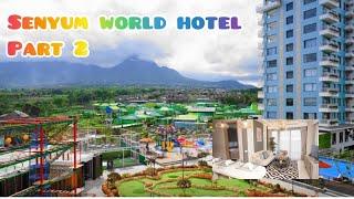 Senyum World hotel part 2