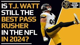 Why is Steelers OLB T.J. Watt the NFL’s Best Defensive Player + How Will He Win the 2024 DOPY?