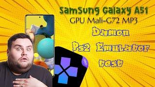 Samsung Galaxy A51 Damon Ps2  GPU Mali-G72 MP3  Emulator test