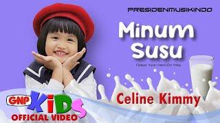 Minum Susu - Celine Kimmy  Lagu Anak Indonesia