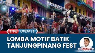 29 Ibu-ibu Tunjukkan Pesona di Panggung Event Fashion Show Tanjungpinang Fest 2024 di Jalan Merdeka