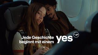 Jede Geschichte beginnt mit einem Yes.  Lufthansa
