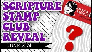 June 2024 Scripture Stamp Club Reveal