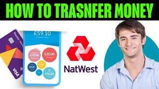 How To Transfer Money To A Natwest Rooster Account