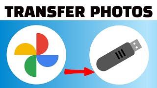 How to Transfer Photos From Google Photos to Flash Drive